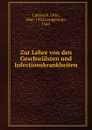 Zur Lehre von den Geschwulsten und Infectionskrankheiten - Otto Lubarsch