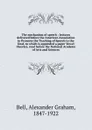 The mechanism of speech - Alexander Graham Bell