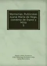 Memorias. Publicalas Juana Maria de Vega, condesa de Espoz y Mina - Francisco Espoz y Mina