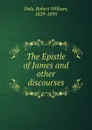 The Epistle of James and other discourses - Dale Robert William