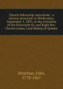 Church fellowship microform - John Strachan