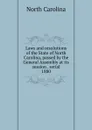 Laws and resolutions of the State of North Carolina, passed by the General Assembly at its session . serial - North Carolina