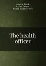 The health officer - Frank Overton