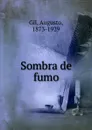 Sombra de fumo - Augusto Gil