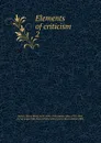 Elements of criticism - Henry Home Kames