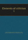 Elements of criticism - Henry Home Kames