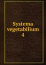 Systema vegetabilium - Carl von Linné
