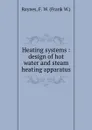 Heating systems - Frank W. Raynes