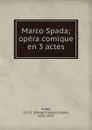 Marco Spada - Daniel François Esprit Auber