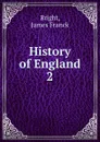 History of England - James Franck Bright