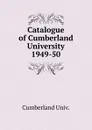 Catalogue of Cumberland University - Cumberland Univ