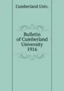 Bulletin of Cumberland University - Cumberland Univ