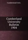 Cumberland University Bulletin - Cumberland Univ