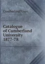 Catalogue of Cumberland University - Cumberland Univ