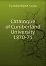 Catalogue of Cumberland University - Cumberland Univ