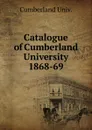 Catalogue of Cumberland University - Cumberland Univ