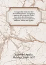 Compendio historial del descubbrimiento, conquista, y guerra del reyno de Chile - Melchor Xufré del Aguila