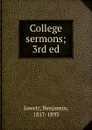 College sermons - Benjamin Jowett