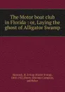 The Motor boat club in Florida - Harrie Irving Hancock