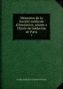 Memoires de la Societe medicale d.emulation, seante a l.Ecole de medecine de Paris - 