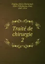 Traite de chirurgie - Simon Emmanuel Duplay