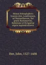 Monas hieroglyphica Ioannis Dee, Londinensis, ad Maximilianvm, Dei gratia Romanorvm, Bohemiae et Hvngariae regem sapientissimvm - John Dee