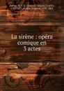 La sirene - Daniel François Esprit Auber