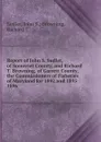 Report of John S. Sudler, of Somerset County, and Richard T. Browning, of Garrett County, the Commissioners of Fisheries of Maryland for 1892 and 1895. - John S. Browning Sudler