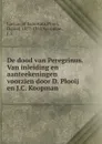 De dood van Peregrinus. Van inleiding en aanteekeningen voorzien door D. Plooij en J.C. Koopman - Lucian