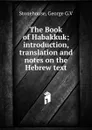 The Book of Habakkuk - George G. V Stonehouse