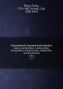 Vergleichende Grammatik des Sanskrit, Send, Griechischen, Lateinischen, Litauischen, Altslavischen, Gothischen und Deutschen - Franz Bopp