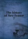 The history of New France - Marc Lescarbot