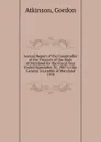 Annual Report of the Comptroller of the Treasury of the State of Maryland for the Fiscal Year Ended September 30, 1907 to the General Assembly of Maryland. - Gordon Atkinson