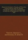 Report of Clarence L. Vincent, of Worcester County, and Dr. Jesse W. Downey, of Frederick County, the Commissioners of Fisheries of Maryland, for 1900-1901. - Clarence L. Vincent