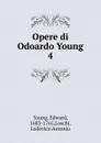 Opere di Odoardo Young - Edward Young