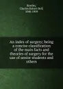 An index of surgery - Charles Robert Bell Keetley