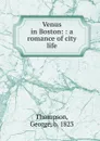 Venus in Boston - George Thompson