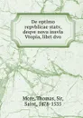 De optimo repvblicae statv, deqve nova insvla Vtopia, libri dvo - Thomas More