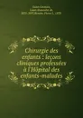 Chirurgie des enfants - Louis Alexandre de Saint-Germain