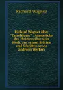 Richard Wagner uber 