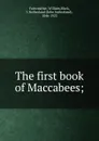 The first book of Maccabees - William Fairweather