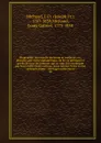 Biographie universelle ancienne et moderne, ou, Histoire, par ordre alphabetique, de la vie publique et privee de tous les hommes qui se sont fait remarquer par leurs ecrits, leurs actions, leurs talents, leurs vertus ou leurs crimes - Joseph Fr. Michaud