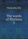 The wards of Plotinus - John Ward