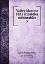 Valere Maxime Faits et paroles memorables - Valerius Maximus