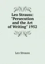 Leo Strauss - Leo Strauss