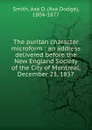 The puritan character microform - Asa Dodge Smith