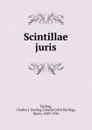 Scintillae juris - Charles John Darling Darling