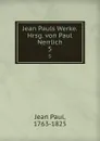 Jean Pauls Werke. Hrsg. von Paul Nerrlich - Jean Paul