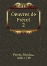 Oeuvres de Freret - Nicolas Fréret