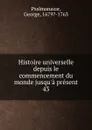 Histoire universelle depuis le commencement du monde jusqu.a present - George Psalmanazar